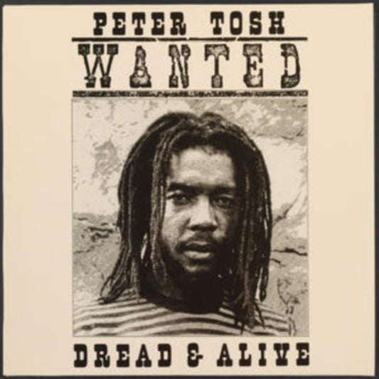 Peter Tosh - Wanted Dread And Alive (Vinyl)