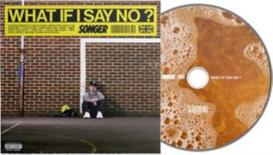 Songer - What If I Say No? (CD)