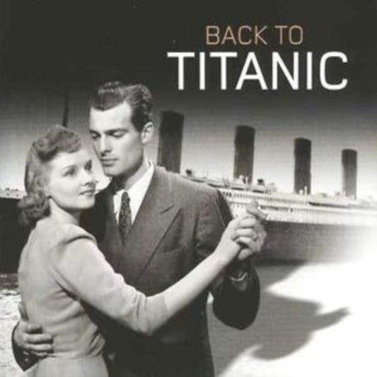 Various Artists - Back To Titanic (CD)
