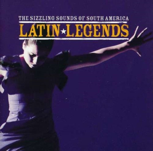 Various Artists - Latin Legends - The Sizzling Sounds Of South America (CD)