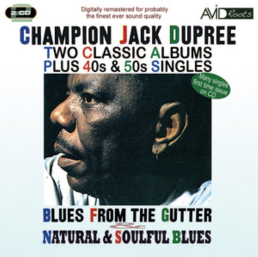 Champion Jack Dupree - Two Classic Albums Plus 40S & 50S Singles (Blues From The Gutter / Natural & Soulful Blues) (CD)