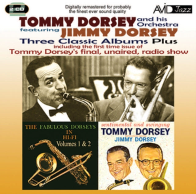 Tommy Dorsey / Jimmy Dorsey - Three Classic Albums Plus (The Fabulous Dorseys Vol 1 / The Fabulous Dorseys Vol 2 / Sentimental And Swinging) (CD)