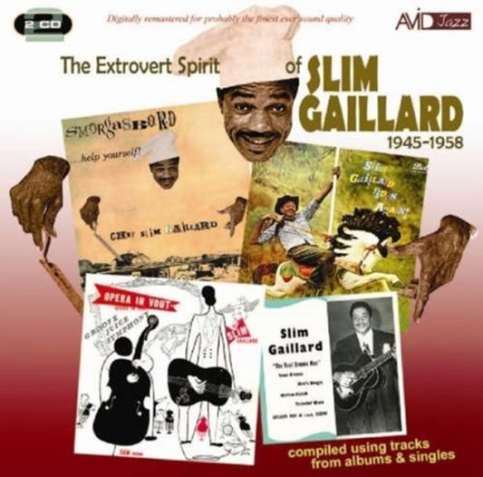 Slim Gaillard - The Extrovert Spirit Of Slim Gaillard 1945-1958 (Includes Slim Gaillard Rides Again) (CD)