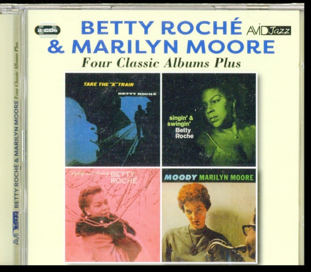 Betty Roche / Marilyn Moore - Four Classic Albums Plus (Take The A Train / Singin & Swingin / Lightly And Politely / Moody) (CD)