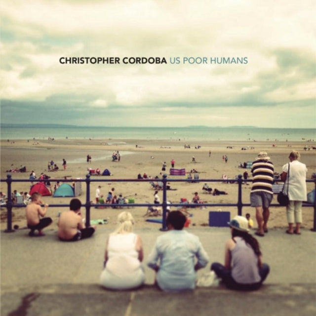 Christopher Cordoba - Us Poor Humans (CD)