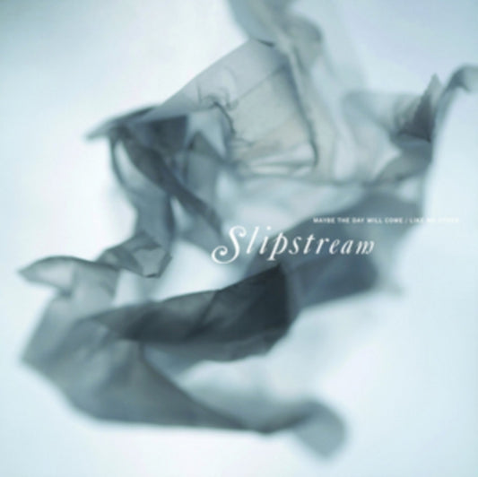Slipstream - Maybe The Day Will Come  Like No Other (7 inch Single)