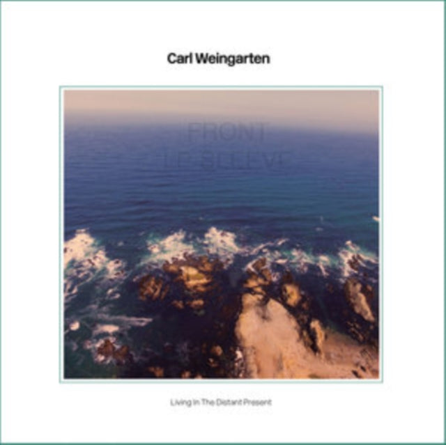 Carl Weingarten - Living In The Distant Present (CD)