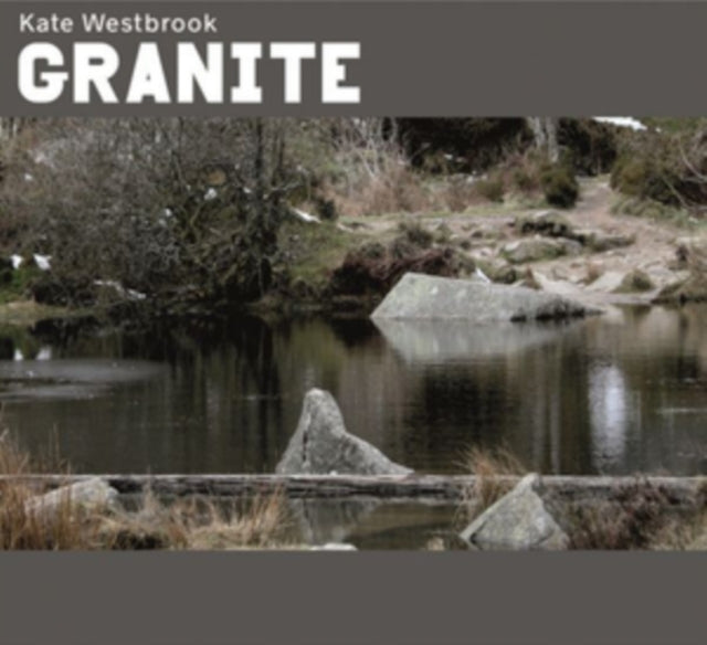 Kate Westbrook - Granite (CD)