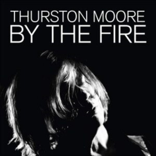 Thurston Moore - By The Fire (Vinyl)