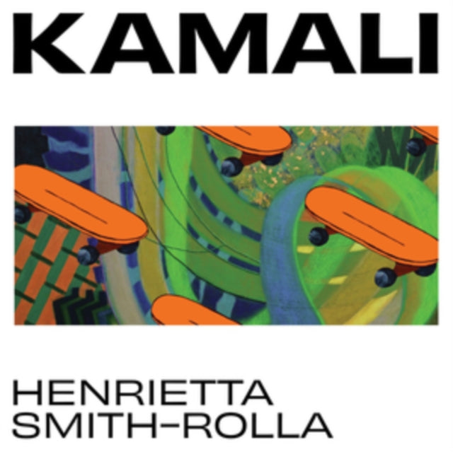 Henrietta Smith-Rolla - Kamali (Vinyl)