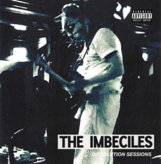 Imbeciles - Dissolution Sessions (Vinyl)
