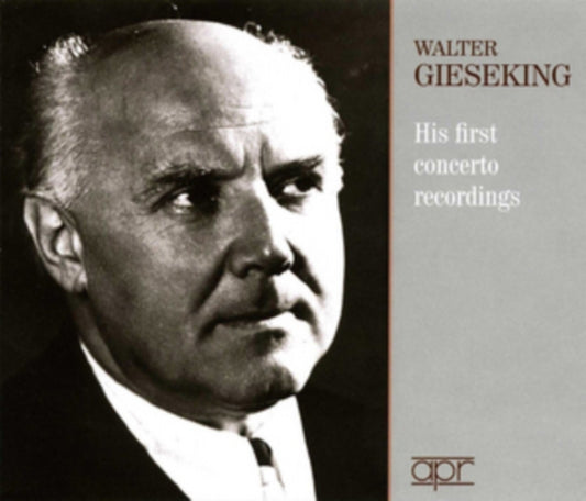 Walter Gieseking - First Concert Recordings (CD Box Set)