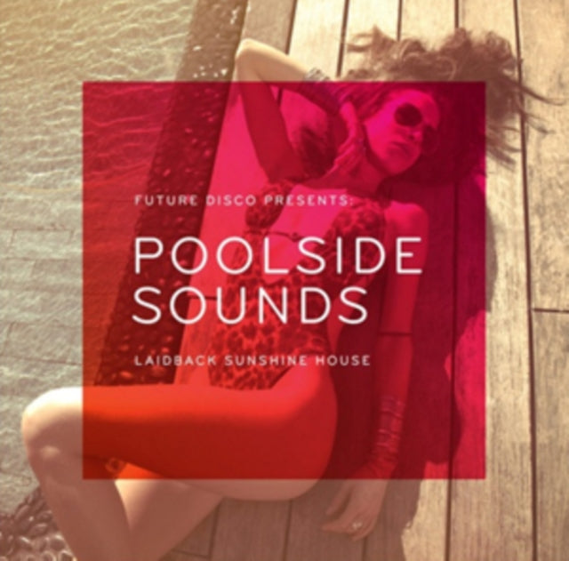 Various Artists - Future Disco Presents: Poolside Sounds (CD)