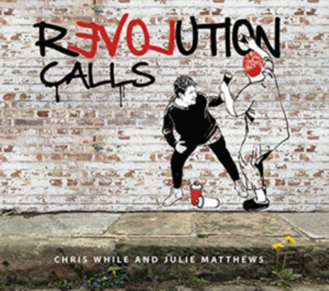 Chris While & Julie Matthews - Revolution Calls (CD)