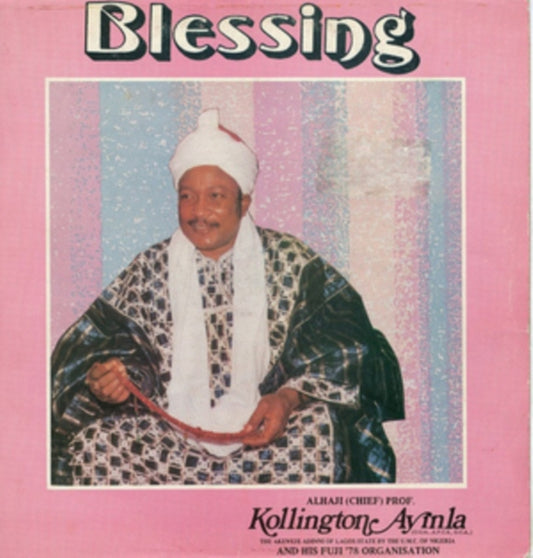 Kollington Ayinla And His Fuji 78 Organisation - Blessing (Vinyl)