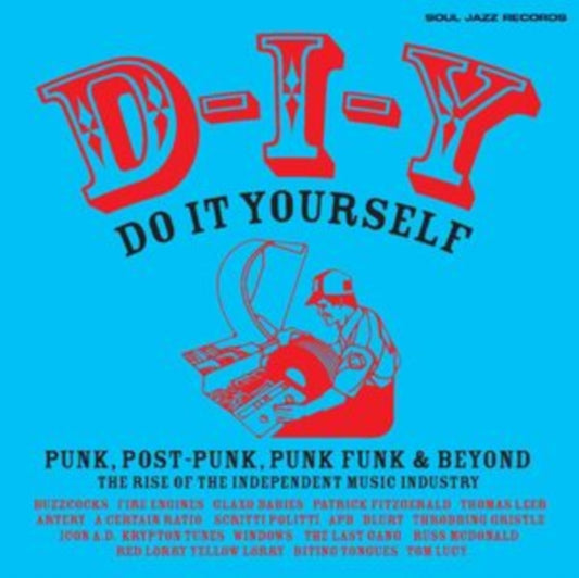 Soul Jazz Records Presents - D-I-Y: Do-It-Yourself - Punk / Post Punk / Punk Funk & Beyond: The Rise Of The Independent Music Industry (Blue Coloured Vinyl Edition) (Vinyl)