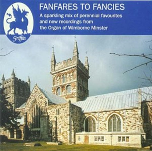 Martin Schellenberg (Wimborne Minster) - Fanfares To Fancies- Organ Recital On 3 Manual Eletro- (Wimborne Minster) (CD)