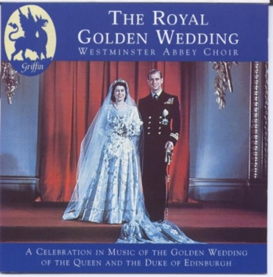 Westminster Abbey Choir + - Royal Golden Wedding- Powerful 1997 Re-Creation In (CD)