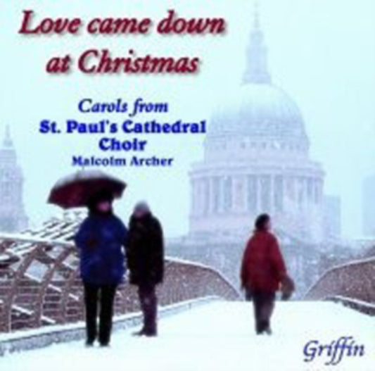 St. Pauls Cathedral Choir / Archer - Love Came Down At Christmas Inc. 2 New Carols (CD)
