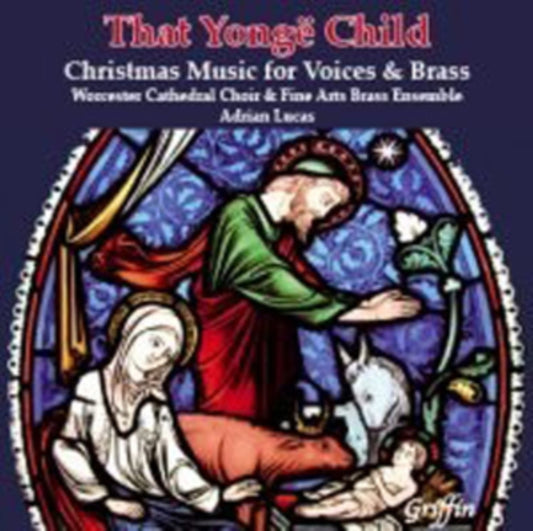Worcester Cathedral Choir / Lucas - That Yonge Child: Christmas Music For Voices And Brass (CD)