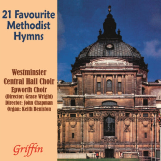 Westminster Central / Hall Choir / Epworth Choir - 21 Favourite Methodist Hymns (CD)