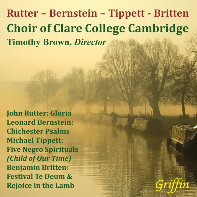 Wallace Collection / Richard Pearce / Lawrence Zazzo / Rachel Masters / Jonathan Brown / Choir Of Clare College. Cambridge / Timothy Brown - Rutter. Bernstein. Tippett & Britten: Choral Works (CD)