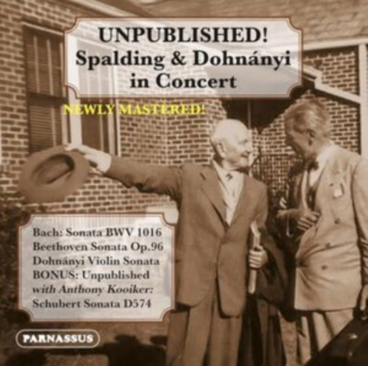 Albert Spalding / Ernst Von Dohnanyi / Anthony Kooiker - Unpublished: Spalding & Dohnanyi In Concert (CD)