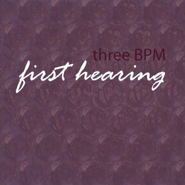 3bpm - First Hearing (CD)