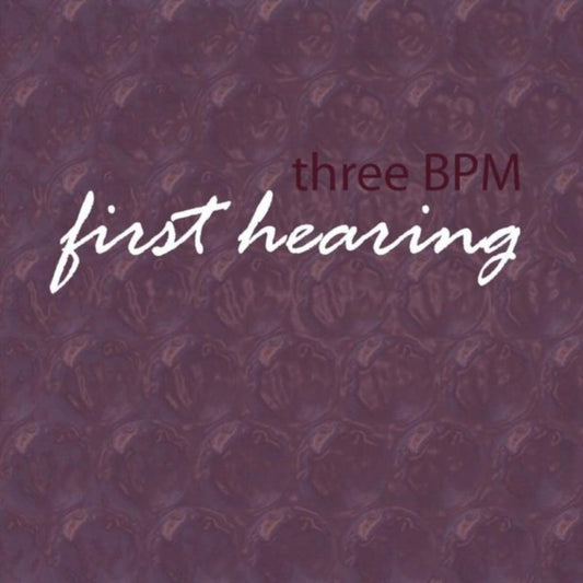 3bpm - First Hearing (CD)