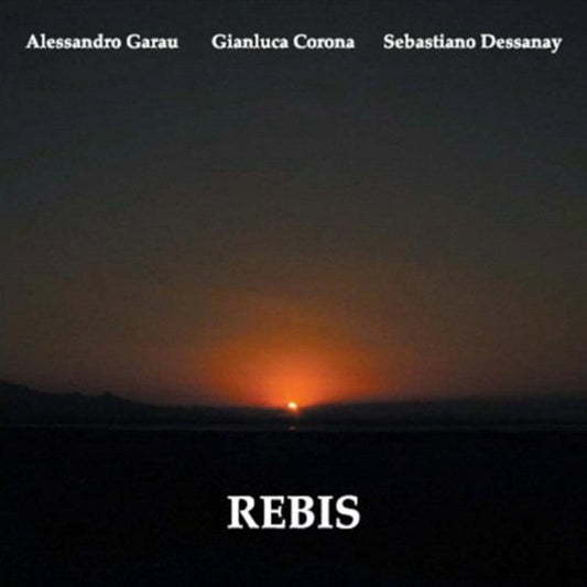 Garau/Corona/Dessanay - Rebis (CD)