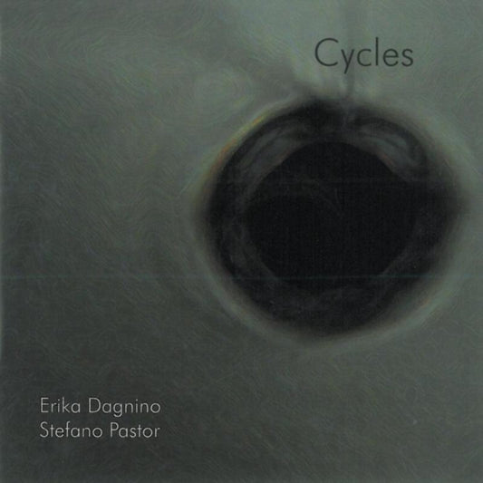 Erika Dagnino & Stefano Pastor - Cycles (CD)