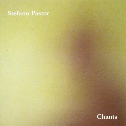Stefano Pastor - Chants (CD)