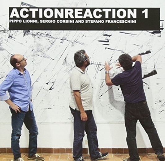 Pippo Lionni / Sergio Corbini & Stefano Franceschini - Actionreaction 1 (CD)