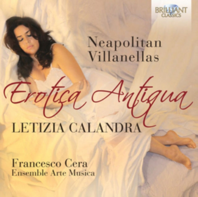 Letizia Callandra / Ensemble Arte Musica - Erotica Antiqua - Neapolitan Villanellas (CD)