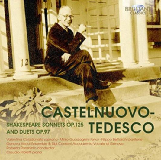 Valentina Coladonato / Mirko Guadagnini / Filippo Bettoschi - Castelnuovo Tedesco: Shakespeare Sonnets Op.125 & Duets Op.97 (CD)