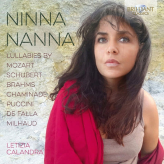 Letizia Calandra - Ninna Nanna Lullabies: Music By Mozart / Schubert. Brahms. Puccini (CD)