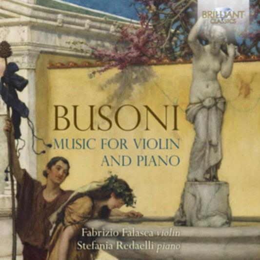 Fabrizio Falasca / Stefania Redaelli - Busoni: Music For Violin And Piano (CD)
