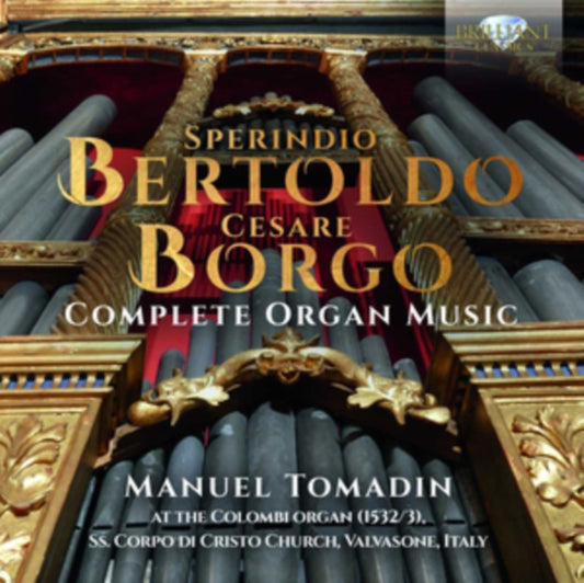 Manuel Tomadin - Bertoldo & Borgo: Complete Organ Music (CD)