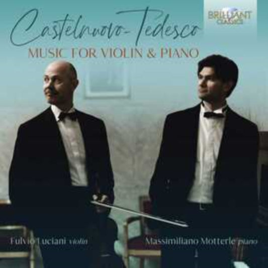Fulvio Liciani / Massimiliano Motterle - Castelnuovo-Tedesco: Music For Violin And Piano (CD)