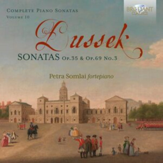 Petra Somlai - Dussek: Sonatas Op. 35 & Op. 69 No.3 / Vol. 10 (CD)