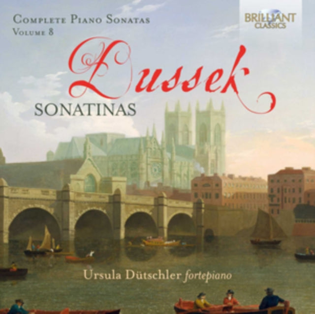 Ursula Dutchler - Dussek: Complete Piano Sonatas Vol. 8 Sonatinas Opp. 20 & 32 (CD)