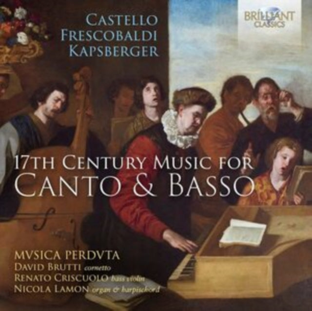 Mvsica Perdvta / David Brutti / Renato Criscuolo / Nicola Lamon - Castello / Frescobaldi / Kapsberger: 17Th-Century Music For Canto & Basso (CD)