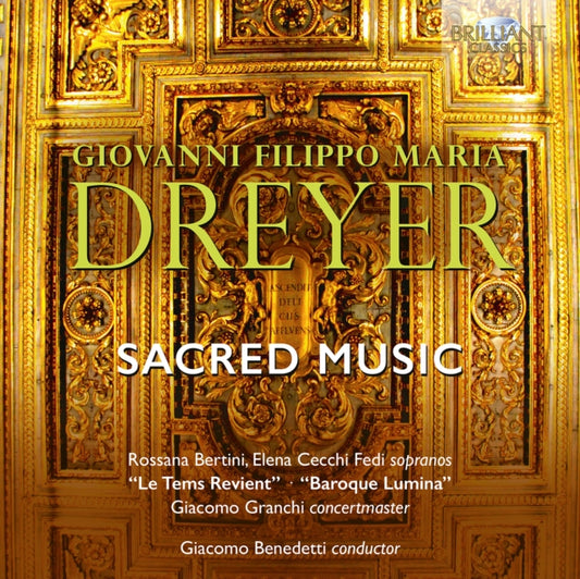 Rossana Bertini / Elena Cecchi Fedi / Le Tems Revient / Baroque Lumina / Giacomo Bededetti / Giacomo Granchi - Dreyer: Sacred Music (CD)