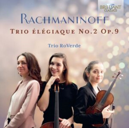 Trio Roverde - Rachmaninoff: Trio Elegiaque No. 2 Op. 9 (CD)