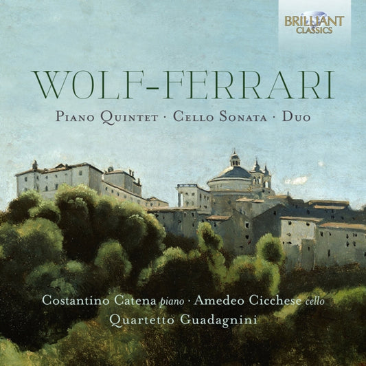 Quartetto Guadagnini/Costantino Catena/Amedeo Cicchese - Wolf-Ferrari: Piano Quintet / Cello Sonata / Duo (CD)
