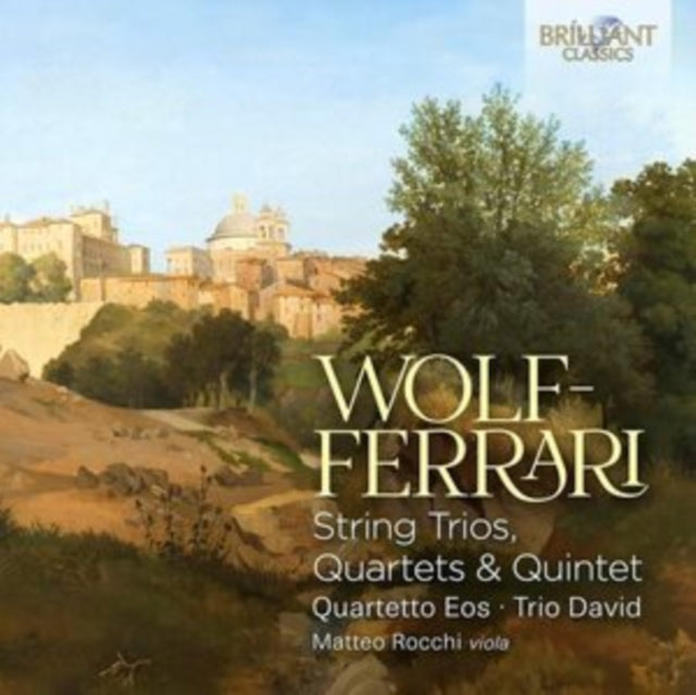 Quartetto Eos / Trio David / Matteo Rocchi - Wolf-Ferrari: String Trios / Quartets & Quintet (CD)