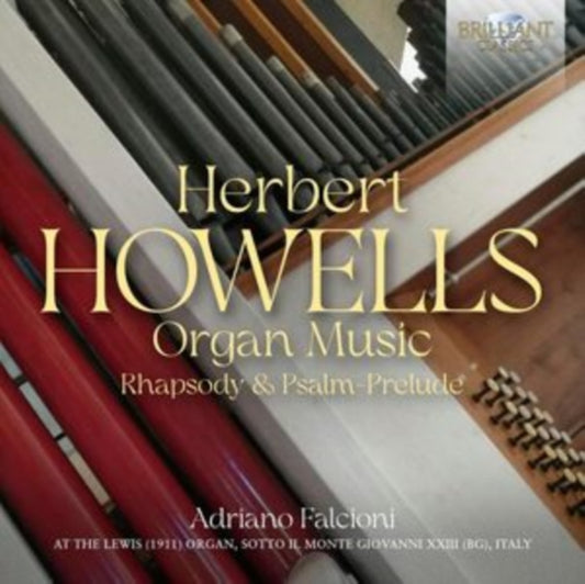 Adriano Falcioni - Howells: Organ Music / Rhapsody & Psalm-Prelude (CD)
