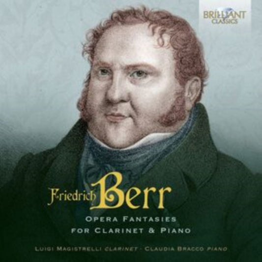 Luigi Magistrelli / Claudio Bracco - Berr: Opera Fantasies For Clarinet & Piano (CD)