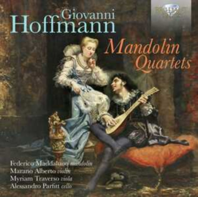 Federico Maddaluno / Alberto Marano / Myriam Traverso / Alessandro Parfitt - Hoffmann: Mandolin Quartets (CD)
