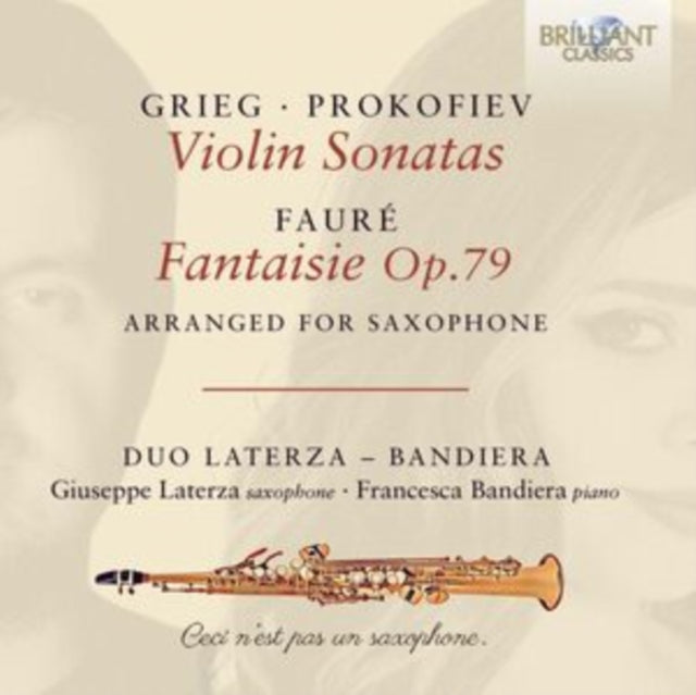 Duo Laterza - Bandiera / Giuseppe Laterza / Francesca Bandieri - Grieg & Prokofiev: Violin Sonatas / Faure: Fantaisie Op.79 / Arranged For Saxophone (CD)